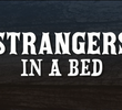 Strangers In A Bed
