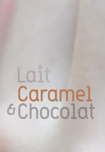 Lait Caramel & Chocolat (Lait Caramel & Chocolat)