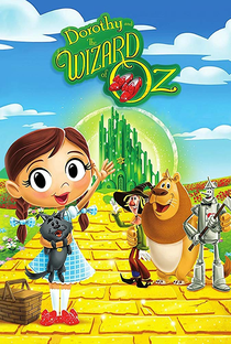 Dorothy e o Mágico de Oz (1° Temporada) - Poster / Capa / Cartaz - Oficial 1
