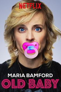 Maria Bamford: Old Baby - Poster / Capa / Cartaz - Oficial 1