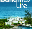 Vida no Paraíso: Bahamas