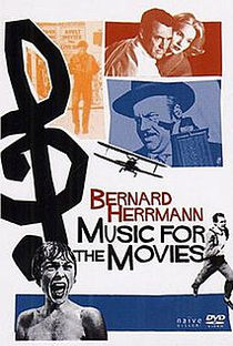 Music for the Movies: Bernard Herrmann - Poster / Capa / Cartaz - Oficial 1