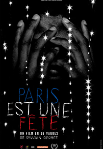 Paris é Uma Festa: Um Filme em 18 Ondas (Paris est Une Fete: Un film en 18 vagues)