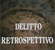 Delitto retrospettivo