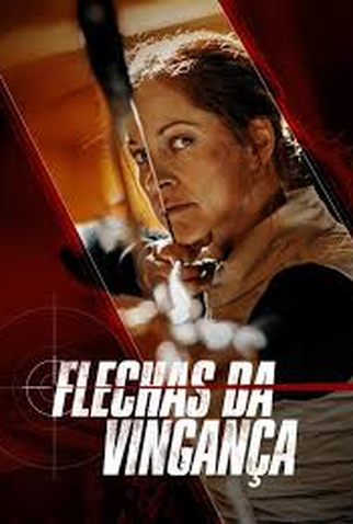 Poster 1 de Filme Flechas da Vingança (2022)