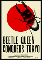 Beetle Queen Conquers Tokyo (Beetle Queen Conquers Tokyo)