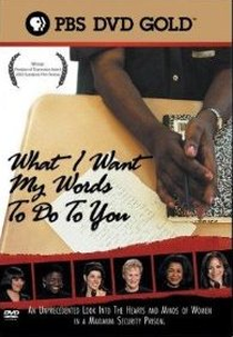 What I Want My Words to Do to You: Voices from Inside a Women's Maximum Security Prison (What I Want My Words to Do to You: Voices from Inside a Women's Maximum Security Prison)