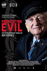 Prosecuting Evil: The Extraordinary World of Ben Ferencz (Prosecuting Evil: The Extraordinary World of Ben Ferencz)