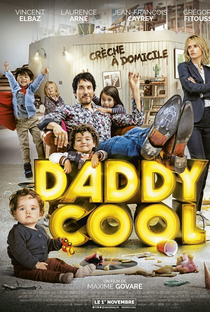 Daddy Cool: Ex em Domicílio - Poster / Capa / Cartaz - Oficial 1