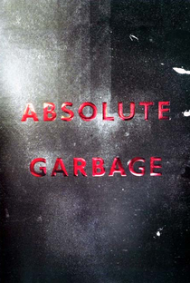 Absolute Garbage - Poster / Capa / Cartaz - Oficial 1