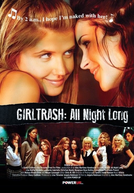 Girltrash: All Night Long (Girltrash: All Night Long)