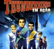 Thunderbirds em Ação