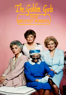 The Golden Girls: Their Greatest Moments (The Golden Girls: Their Greatest Moments)