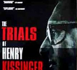 The Trials of Henry Kissinger