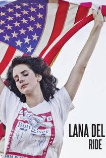 Lana Del Rey: Ride - Poster / Capa / Cartaz - Oficial 2
