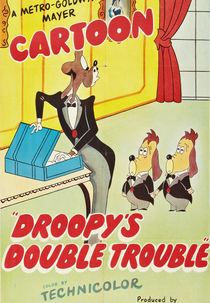 Encrenca em Dobro (Droopy's Double Trouble)