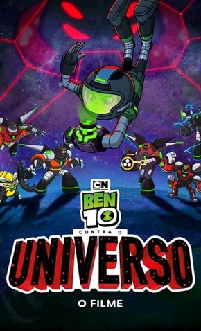 Ben 10 Contra o Universo: O Filme - 10 de Outubro de 2020 | Filmow
