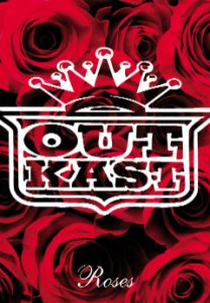 Outkast: Roses (Outkast: Roses)