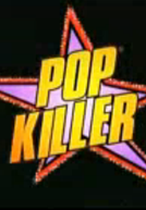 Pop Killer