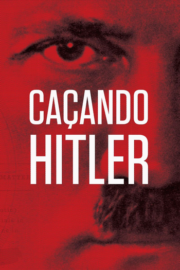  de TV Caçando Hitler (2015)