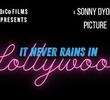 It Never Rains in Hollywood - The Side Piece
