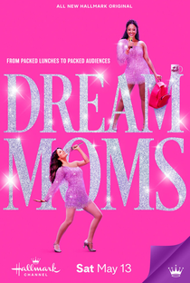 Dream Moms - Poster / Capa / Cartaz - Oficial 1