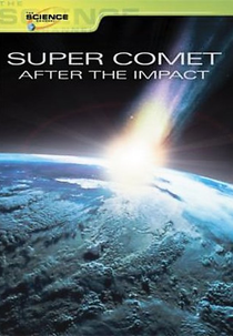 Super Comet: After The Impact (Super Comet: After The Impact)