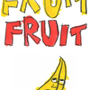 Fruit Fruit