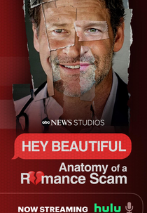 Oi, Linda: Anatomia de um Golpe Romântico (Hey Beautiful: Anatomy of a Romance Scam)
