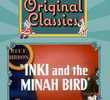 Inki and the Minah Bird