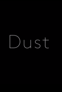 Dust - Poster / Capa / Cartaz - Oficial 2