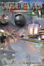 Caught Between Worlds (Caught Between Worlds)