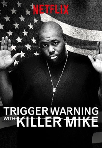 Trigger Warning with Killer Mike (1ª Temporada) (Trigger Warning with Killer Mike (Season 1))