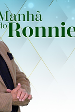 Manhã do Ronnie (Manhã do Ronnie)