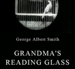 Grandma's Reading Glass