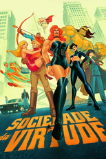 Sociedade da Virtude (1ª Temporada) (Society of Virtue (1ª Temporada))