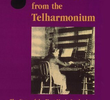 Magic Music from the Telharmonium
