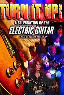 Turn It Up! A Celebration Of The Electric Guitar - Poster / Capa / Cartaz - Oficial 1