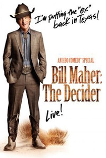 Bill Maher: The Decider - Poster / Capa / Cartaz - Oficial 1