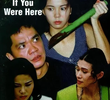 If You Were Here