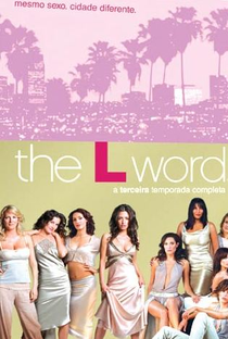 The L Word (3ª Temporada) - Poster / Capa / Cartaz - Oficial 1