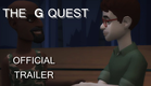 The G Quest - Official Trailer [HD]