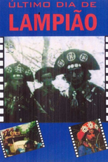 O Último Dia de Lampião (O Último Dia de Lampião)
