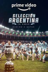 Seleção Argentina, Rumo ao Qatar (Seleccion Argentina, Camino a Qatar)