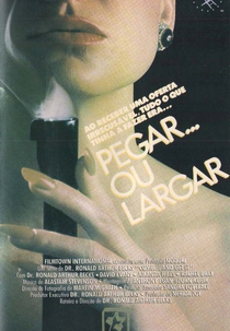 Pegar ou Largar (Come and Get It)