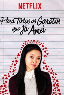 Para Todos os Garotos que Já Amei - 17 de Agosto de 2018 | Filmow