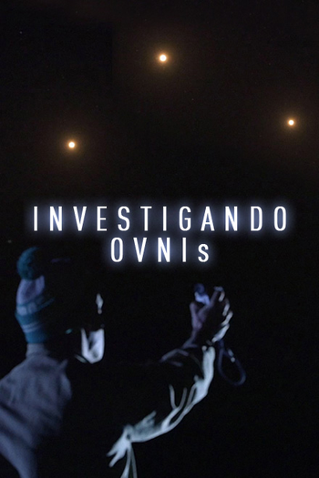  de Série Investigando OVNIS (2014)