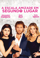 A Escala: Amizade em Segundo Lugar