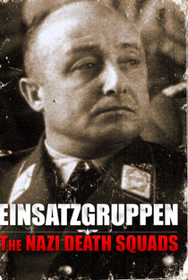 Einsatzgruppen: The Nazi Death Squads - Poster / Capa / Cartaz - Oficial 4