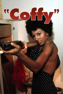 Coffy: Em Busca da Vingança - Poster / Capa / Cartaz - Oficial 5
